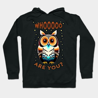 Who Are You? Owl Pun Hoodie